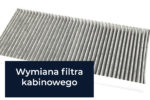 wymiana filtra kabinowego