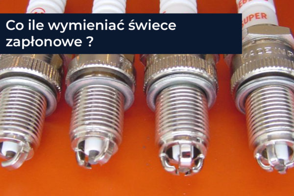 co ile wymieniać świece