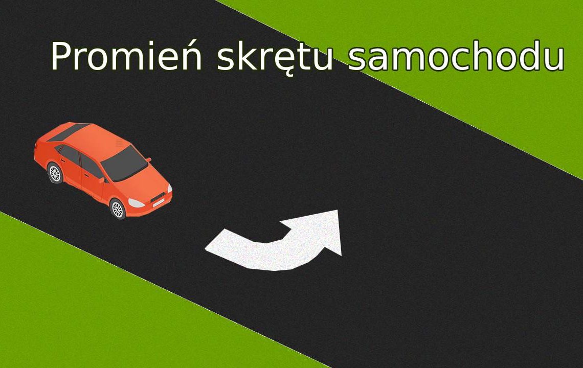 promień skrętu samochodu